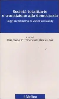 Voordeelprijs Società totalitarie e transizione alla democrazia. Saggi in memoria di Victor Zaslavsky