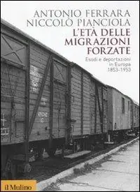 L‘età delle migrazioni forzate. Esodi e deportazioni in Europa 1853-1953 Laatste Kans