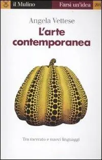 Aanbieding L‘ arte contemporanea. Tra mercato e nuovi linguaggi