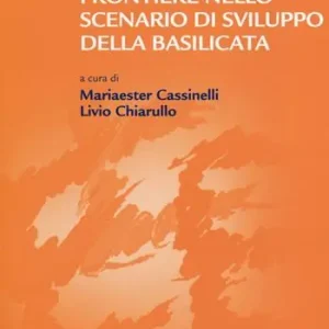 Aanbieding Il turismo come risorsa le nuove frontiere nello scenario di sviluppo della Basilicata