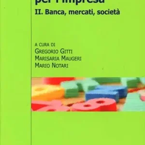 Nieuw I contratti per l‘impresa. Vol. 2 Banca, mercati.