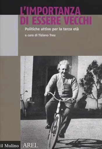 Laatste Versie L‘ importanza di essere vecchi. Politiche attive per terza età