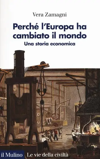 Perché l‘Europa ha cambiato il mondo. Una storia economica Actieprijs