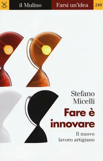 Op = Op Fare è innovare. Il nuovo lavoro artigiano
