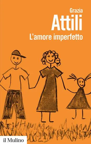 Gereduceerde Prijs L‘amore imperfetto. Perché i genitori non sono sempre come li vorremmo