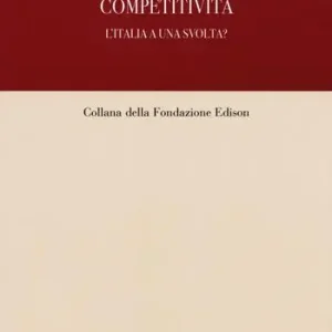 Conti pubblici, credito, competitività. L‘Italia a una svolta? Flitsaanbieding