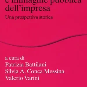 Aanbieding Il welfare aziendale in Italia fra identità e immagine pubblica dell‘impresa. Una prospettiva storica