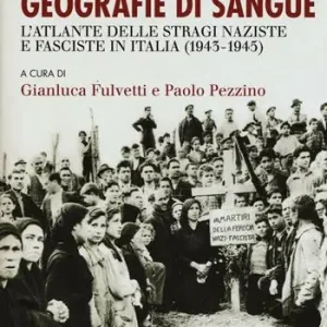 Zone di guerra, geografie di sangue. L‘Atlante delle stragi naziste e fasciste in Italia (1943-1945) Koop Online