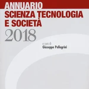 Annuario scienza tecnologia e società (2018) Uitverkoop