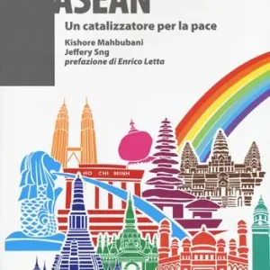 Il miracolo ASEAN. Un catalizzatore per la pace Express Levering