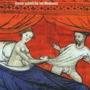 Voordeelprijs La mala vita. Donne pubbliche nel Medioevo