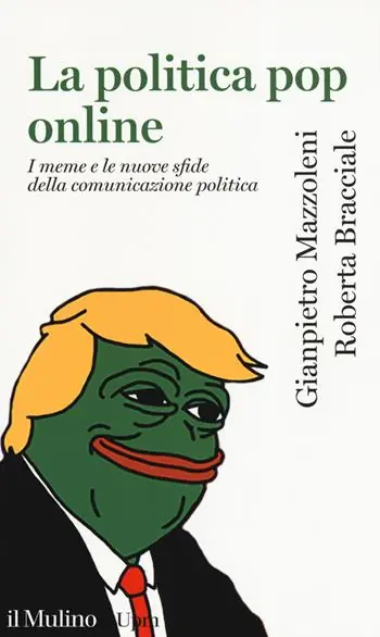 Koopje La politica pop online. I meme e le nuove sfide della comunicazione politica