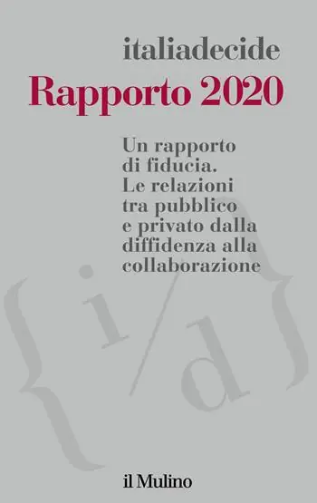 Rapporto 2020. Un rapporto di fiducia. Le relazioni tra pubblico e privato dalla diffidenza alla collaborazione Uitverkoop