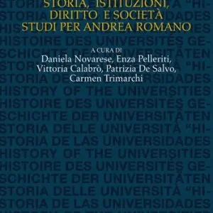 Weekendaanbieding Oltre l‘Università. Storia, istituzioni, diritto e società, studi per Andrea Romano