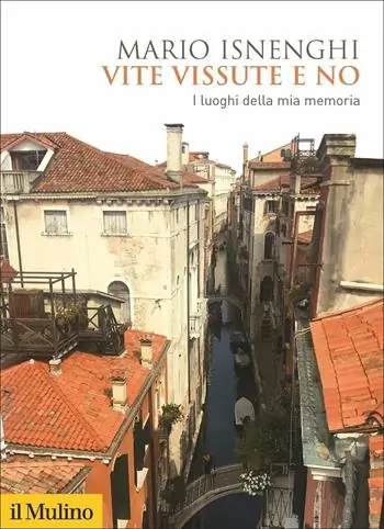 Populair Vite vissute e no. I luoghi della mia memoria