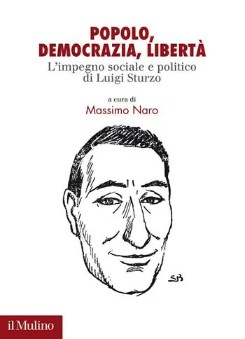 Popolo. democrazia, libertà. L‘impegno sociale e politico di Luigi Sturzo Direct Beschikbaar