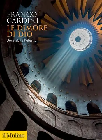 Le dimore di Dio. Dove abita l‘eterno Lage Prijs