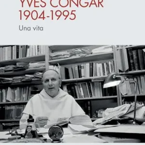 Yves Congar 1904-1995. Una vita Rechtstreeks Van De Fabrikant