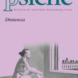 Voordeelprijs Psiche. Rivista di cultura psicoanalitica (2022). Vol. 1 Distanza