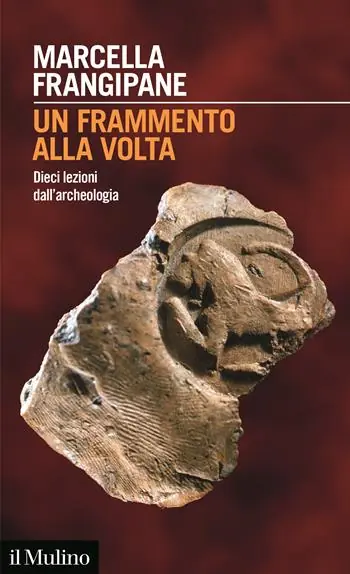 Actieprijs Un frammento alla volta. Dieci lezioni dall‘archeologia