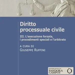 Aanbieding Diritto processuale civile. Vol. 3 L‘ esecuzione forzata, i procedimenti speciali e l‘arbitrato