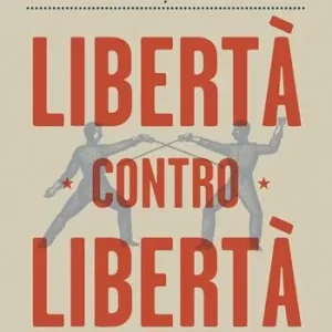 Voordeelprijs Libertà contro libertà. Un duello sulla società aperta