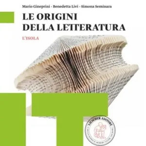 L‘isola. Origini della letteratura. Per il biennio delle Suole superiori. Con e-book. Con espansione online Direct Beschikbaar