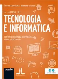Il libro di tecnologia e informatica. Percorsi di tecnologia e informatica per gli utenti dei CTP. Per Scuola media. Con espansione online Must-Have