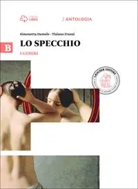 Lo specchio. Vol. B-I generi. Per le Scuole superiori. Con e-book. Con espansione online Lage Prijs
