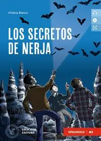 Los secretos de Nerja. Le narrative graduate in spagnolo. Nivel A2. Con CD-Audio Gecertificeerd