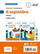Il sognalibro. Diventare lettori e lettrici scoprirsi scrittori e scrittrici. L‘essenziale. Con Il mito e epica. Per la Scuola media. Con e-book. Con espansione online. Vol. 1 Koop Online
