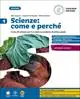 Scienze come e perché. Per la Scuola media. Con myLIM. Vol. 1 Dagaanbieding