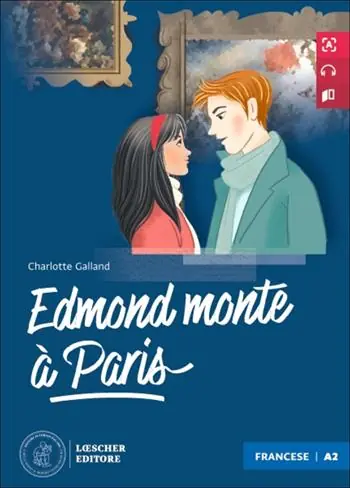 Edmond monte à Paris. Le narrative graduate in francese. Niveau A2. Con audio Gecertificeerd