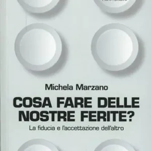 Aanbieding Cosa fare delle nostre ferite? La fiducia e l‘accettazione dell‘altro