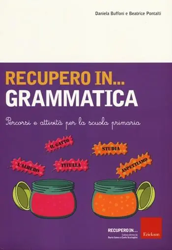 Recupero in... grammatica. Percorsi e attività per la scuola primaria Betaalbaar