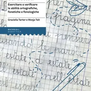 Snelle Levering Il libro dei dettati. Esercitare e verificare le abilità ortografiche, fonetiche e fonologiche
