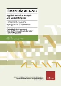 Manuale ABA-VB. Applied behavior analysis and verbal behavior. Fondamenti, tecniche e programmi di intervento Fabrieksprijs