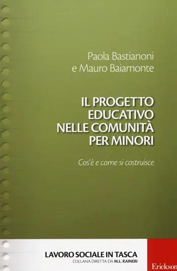 Lage Prijs Il progetto educativo nelle comunità per minori. Cos‘è e come si costruisce