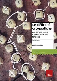 Bestseller Le difficoltà ortografiche. Vol. 4 Attività sulle doppie e su altri errori non fonologici