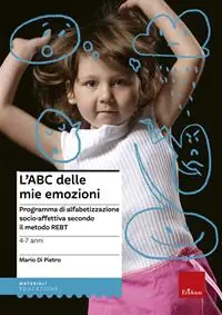 Speciale Aanbieding L‘ABC delle mie emozioni. 4-7 anni. Programma di alfabetizzazione socio-affettiva secondo il metodo REBT