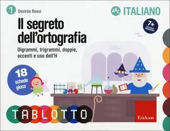 Segreto dell‘ortografia. Digrammi, trigrammi, doppie, accenti e uso dell‘H. Schede per Tablotto 7+ italiano Beperkte Voorraad