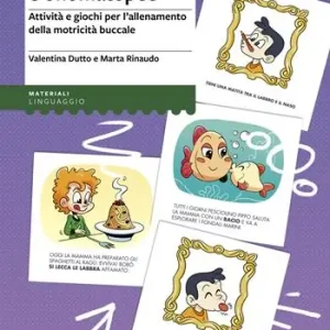 Storie con prassie e onomatopee. Attività e giochi per l‘allenamento della motricità buccale Koop Online