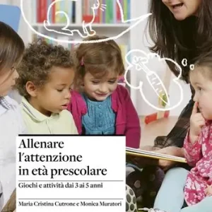 Allenare l‘attenzione in età prescolare. Giochi e attività dai 3 ai 5 anni Beste Prijs