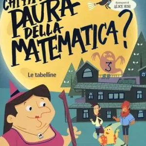 Superprijs Chi ha paura della matematica? Con adesivi. Ediz. a colori. Vol. 3 Le tabelline
