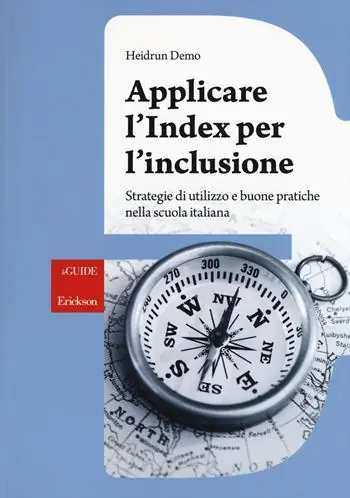Applicare l‘index per l‘inclusione. Strategie di utilizzo e buone pratiche nella scuola italiana Merkproduct