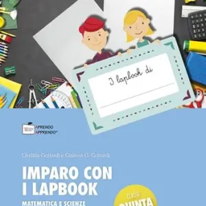 Voordeelprijs Imparo con i lapbook. Matematica e scienze. Classe quinta
