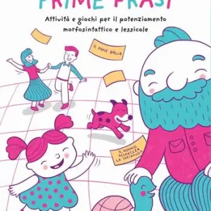 Prime frasi. Attività e giochi per il potenziamento morfosintattico e lessicale. Con Libro in brossura La giornata di Pirilla. Con Materiale a stampa miscellaneo Alleen Vandaag