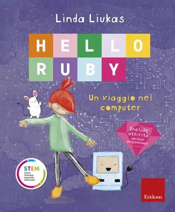 Premium Hello Ruby. Un viaggio nel computer. Ediz. a colori