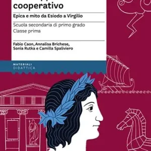Actieprijs Percorsi letterari con l‘apprendimento cooperativo. Epica e mito da Esiodo a Virgilio. Scuola secondaria di primo grado. Classe prima. Con aggiornamento online