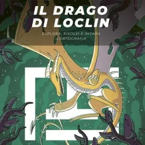 Aanbieding Il drago di Loclin. Esplora, risolvi e impara l‘ortografia. Playscape